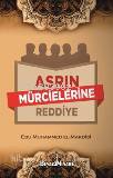 Asrın Mürcielerine Reddiye