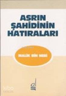 Asrın Şahidinin Hatıraları