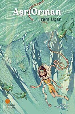 Aşrıorman | İrem Uşar | Günışığı Kitaplığı