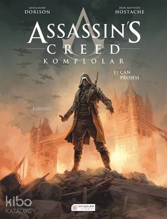 Assassin's Creed Komplolar - 1. Cilt; Çan Projesi
