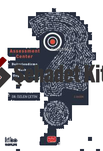 Assessment Center - Değerlendirme Merkezi Uygulamaları