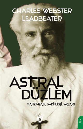 Astral Düzlem;Manzarası, Sakinleri, Yaşamı