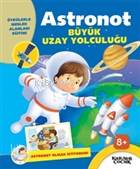 Astronot Büyük Uzay Yolculuğu - Astronot Olmak İstiyorum