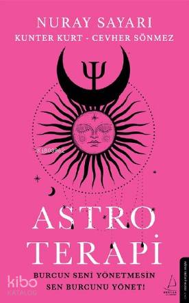 Astroterapi; Burcun Seni Yönetmesin Sen Burcunu Yönet