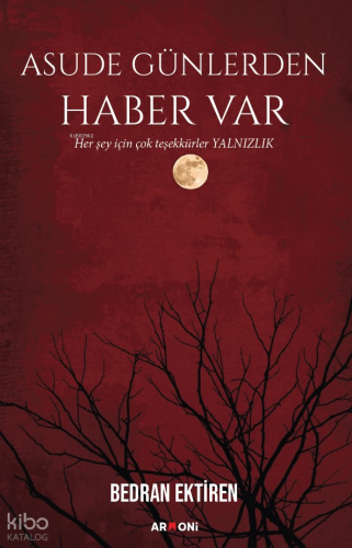 Asude Günlerden Haber Var | Bedran Ektiren | Armoni Yayınları