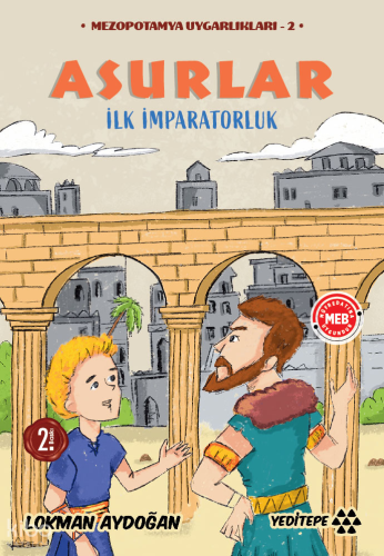 Asurlar - İlk İmparatorluk;Mezopotamya Uygarlıkları - 2