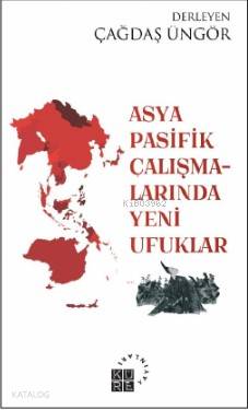 Asya-Pasifik Çalışmalarında Yeni Ufuklar