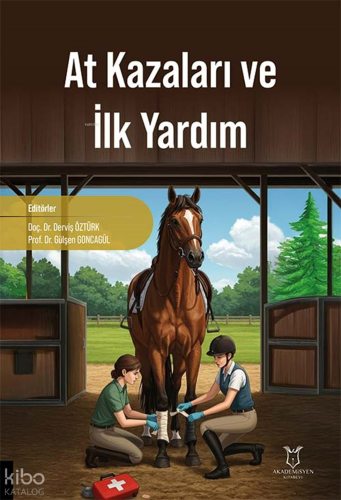 At Kazaları ve İlk Yardım | Kolektif | Akademisyen Kitabevi