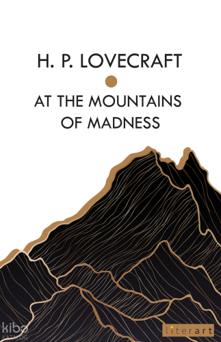 At The Montaıns Of Madness | H. P. Lovecraft | Literart Yayınları
