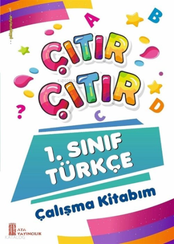 Ata Yayıncılık 1. Sınıf Çıtır Çıtır Türkçe Çalışma Kitabım