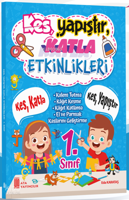 Ata Yayıncılık 1. Sınıf Kes Yapıştır Katla Etkinlikleri