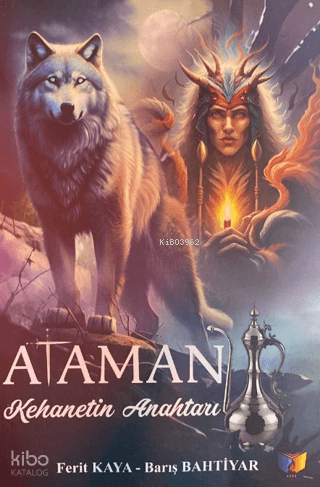 Ataman ;Kehanetin Anahtarı