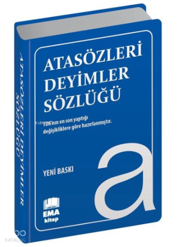 Atasözleri Deyimler Sözlüğü (Biala Kapak);A'dan Z'ye TDK Uyumlu