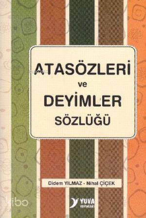 Atasözleri ve Deyimler Sözlüğü