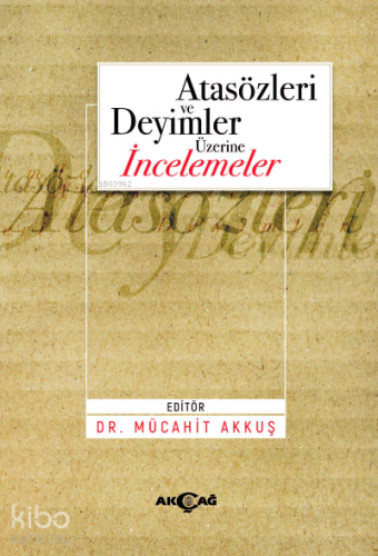 Atasözleri ve Deyimler Üzerine İncelemeler