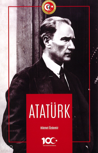 Atatürk - 2023 | Hikmet Özdemir | Atatürk Araştırma Merkezi Yayınları