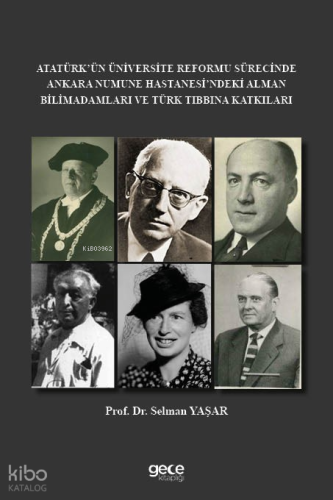 Atatürk’ün Üniversite Reformu Sürecinde Ankara Numune Hastanesi’ndeki 