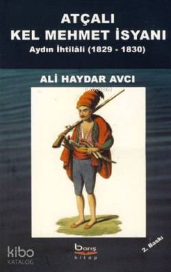 Atçalı Kel Mehmet İsyanı - Aydın İhtilâli 1829-1830