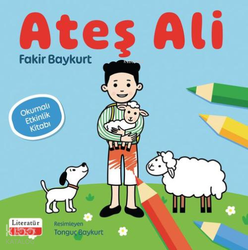 Ateş Ali | Fakir Baykurt | Literatür Çocuk