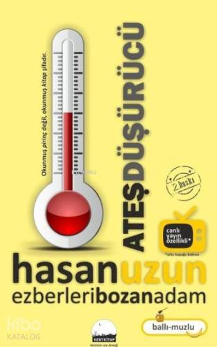 Ateşdüşürücü | Hasan Uzun | Kent Kitap