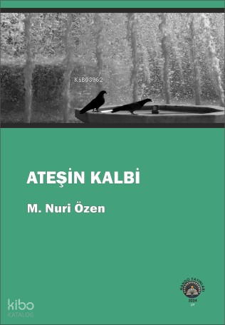 Ateşin Kalbi | M. Nuri Özen | Nando Yayınları