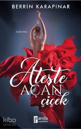 Ateşle Açan Çiçek