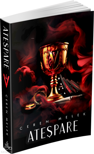 Ateşpare 4 (Ciltsiz) | Ceren Melek | Ephesus Yayınları