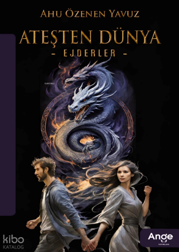 Ateşten Dünya ;Ejderler