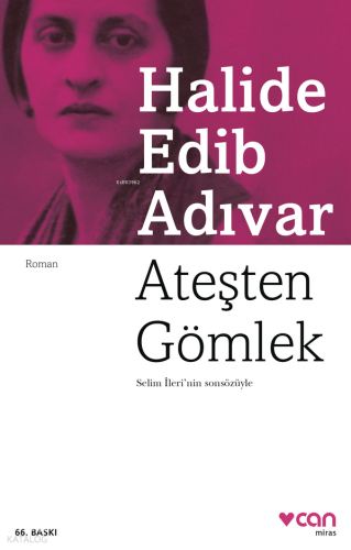 Ateşten Gömlek | Halide Edip Adıvar | Can Yayınları