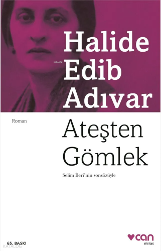 Ateşten Gömlek | Halide Edip Adıvar | Can Yayınları