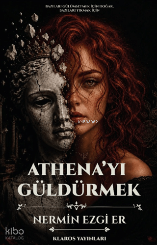 Athena'yı Güldürmek | Nermin Ezgi Er | Klaros Yayınları