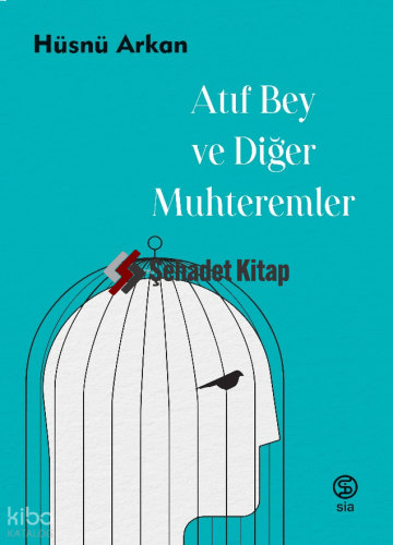 Atıf Bey ve Diğer Muhteremler