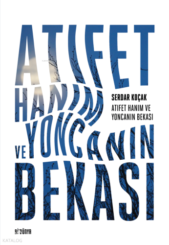 Atıfet Hanım ve Yoncanın Bekası 