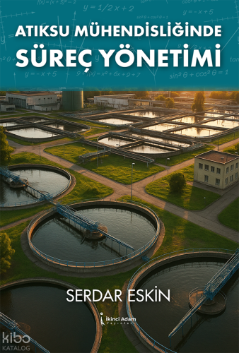 Atıksu Mühendisliğinde Süreç Yönetimi