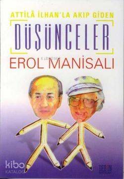 Atilla İlhan'la Akıp Giden| Düşünceler