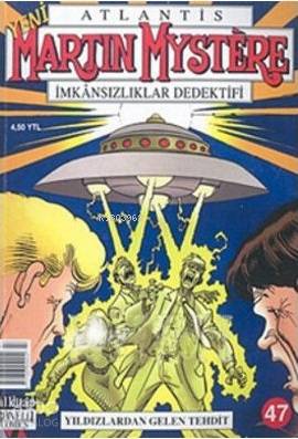 Atlantis Martin Mystere Yeni Seri Sayı: 47 Yıldızlardan Gelen Tehdit İmkansızlıklar Dedektifi