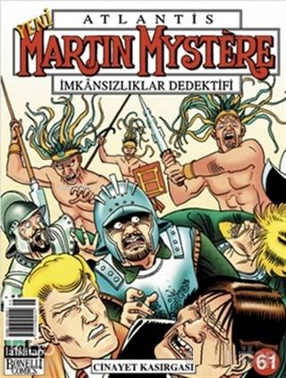 Atlantis Martin Mystere Yeni Seri Sayı: 61 Cinayet Kasırgası İmkansızlıklar Dedektifi