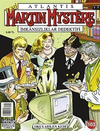 Atlantis Yeni Martin Mystere Yeni Seri Sayı: 103 Okuyabilen Kedi