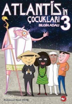 Atlantis'in Çocukları 3 | Bilgin Adalı | Beyaz Balina Yayınları