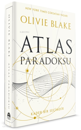 Atlas Paradoksu;Kader Bir Seçimdir