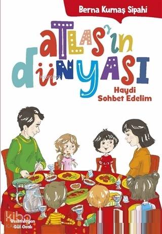Atlas'ın Dünyası; Haydi Sohbet Edelim