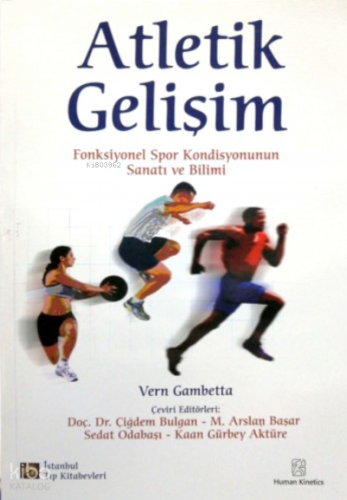 Atletik Gelişim - Fonksiyonel Spor Kondisyonunun Sanatı ve Bilimi