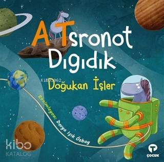 Atsronot Dıgıdık | Doğukan İşler | Turkuvaz Kitap