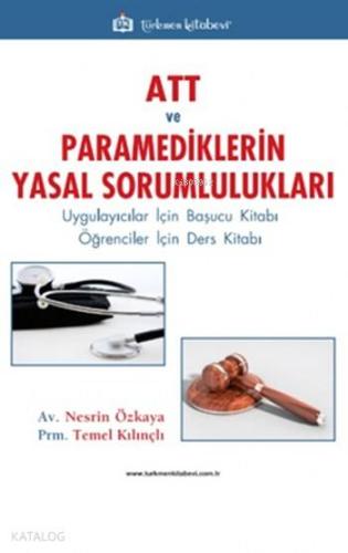ATT ve Paramediklerin Yasal Sorumlulukları