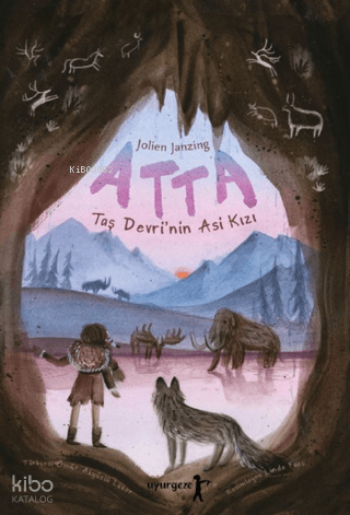 Atta;Taş Devrinin Asi Kızı