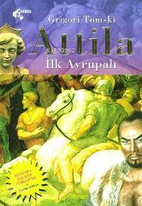 Attila; İlk Avrupalı