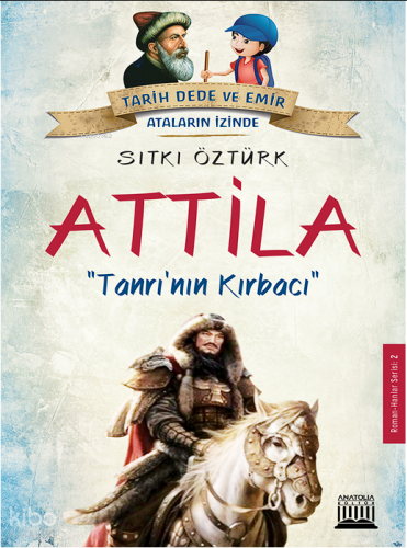 Attila; Tanrı'nın Kırbacı