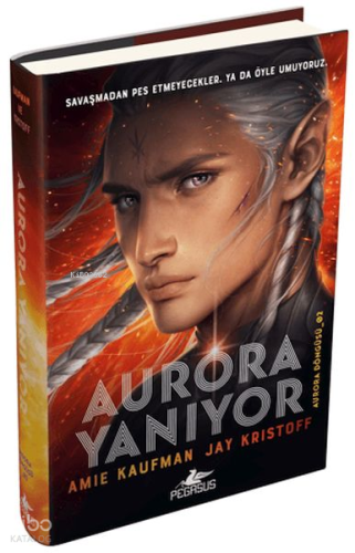 Aurora Yanıyor (Ciltli);Aurora Döngüsü 02 | Amie Kaufman | Pegasus Yay