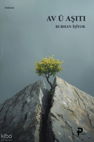 Av Û Aşiti | Burhan İşiyok | Pung Yayınevi