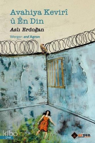 Avahiya Kevirî û Ên Din | Aslı Erdoğan | Aryen Yayınları